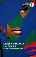 La giara e altre novelle per un anno di Luigi Pirandello edito da Mondadori