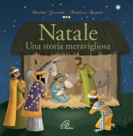 Natale. Una storia meravigliosa di Charlotte Grossetête edito da Paoline Editoriale Libri