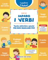 Imparo i verbi. Tante attività e giochi per non sbagliare più! edito da Edizioni del Borgo