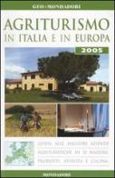 Agriturismo in Italia e in Europa 2005 edito da Mondadori