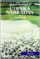 Tutte le opere narrative vol.1 di August Strindberg edito da Ugo Mursia Editore