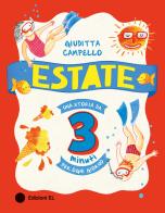 Estate. Una storia da 3 minuti per ogni giorno. Ediz. a colori di Giuditta Campello edito da EL