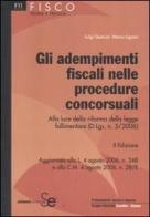 Gli adempimenti fiscali nelle procedure concorsuali di Luigi Quercia, Marco Ligrani edito da Sistemi Editoriali