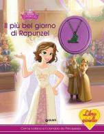Il più bel giorno di Rapunzel. Libro gioiello. Con gadget edito da Disney Libri