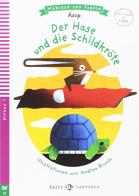 Der Hase und die Schildkröte. Con CD-ROM di Esopo edito da ELI