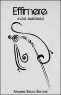 Effimere. Con CD Audio di Aldo Barosso edito da Sacco