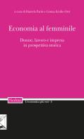 Economia al femminile. Donne, lavoro e impresa in prospettiva storica edito da Nerbini