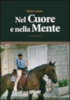 Nel cuore e nella mente di Epifania Loiacono edito da Booksprint