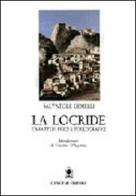 La Locride. Caratteri fisici e paleografici di Salvatore Gemelli edito da Gangemi Editore