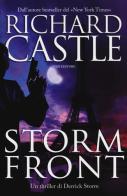 Storm front di Richard Castle edito da Fazi