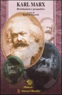 Karl Marx. Rivisitazioni e prospettive edito da Mimesis