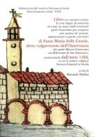Cronache del convento di Santa Maria delle Grazie (Osservanza) edito da Editrice Il Nuovo Diario Messaggero