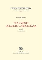 Frammenti di esegesi carducciana di Roberto Tissoni edito da Storia e Letteratura