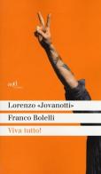 Viva tutto! di Jovanotti, Franco Bolelli edito da ADD Editore