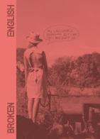 Broken english-My house is a Le Corbusier. Ediz. illustrata di Cristian Chironi edito da Produzioni Nero