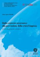 Dalla corporate governance alla prevenzione della crisi d'impresa. IA nell'organizzazione societaria. Nuova ediz. di Alma Agnese Rinaldi edito da Cacucci