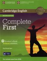 Complete first certificate. Student's book without answers. Per le Scuole superiori. Con CD-ROM. Con espansione online edito da Cambridge