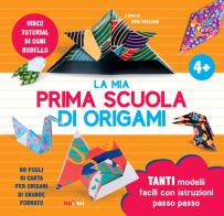 La mia prima scuola di origami. Ediz. a colori. Con 80 fogli di carta per origami di grande formato. Con video tutorial di Rita Foelker edito da Nuinui
