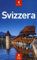 Svizzera di Andrew Beatie, Alice Park, Rich Woodruff edito da Feltrinelli