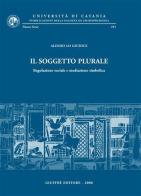 Il soggetto plurale. Regolazione sociale e mediazione simbolica di Alessio Lo Giudice edito da Giuffrè