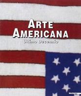Arte americana, ultimo decennio. Catalogo della mostra (Ravenna, 2000. Ediz. italiana e inglese edito da Mazzotta