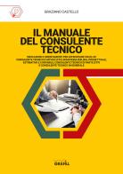 Manuale del consulente tecnico di Graziano Castello edito da Grafill
