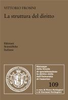La struttura del diritto di Vittorio Frosini edito da Edizioni Scientifiche Italiane