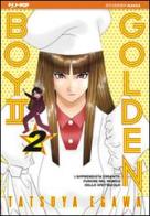 Golden boy II vol.2 di Tatsuya Egawa edito da Edizioni BD