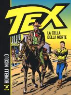 Tex. La cella della morte di Gianluigi Bonelli edito da Sergio Bonelli Editore