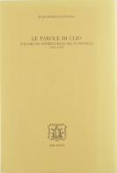 Le parole di Clio. Polemiche storiografiche 1925-1945 di Margherita Platania edito da Bibliopolis
