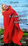 Il coraggio delle donne vol.2 di Sara Favarò edito da Gruppo Arte Sikelia