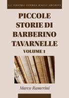 Piccole storie di Barberino Tavarnelle. La nostra storia dagli archivi vol.1 di Marco Ramerini edito da EBS Print