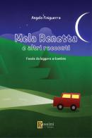 Mela Renetta e altri racconti. Favole da leggere ai bambini di Angelo Finiguerra edito da Rossini Editore