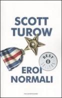 Eroi normali di Scott Turow edito da Mondadori