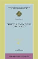 Diritto, regolazione, controllo. Con CD-ROM di Monica Raiteri edito da Giuffrè