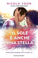 Il sole è anche una stella di Nicola Yoon edito da Sperling & Kupfer