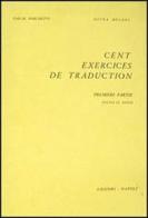 Cent exercises de traduction di Pascal Marchetti, Nivea Melani edito da Liguori
