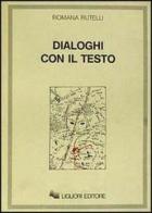 Dialoghi con il testo di Romana Rutelli edito da Liguori