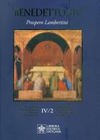 La beatificazione dei Servi di Dio e la canonizzazione dei santi vol.6.2 di Benedetto XIV edito da Libreria Editrice Vaticana