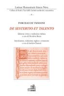 Porcelio de' Pandoni. De sestertio et talento. Ediz. critica di Porcelio De' Pandoni edito da Paolo Loffredo