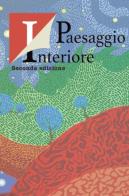 Antologia del Premio letterario «Paesaggio interiore» 2ª edizione edito da Progetto Cultura