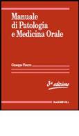 Manuale di patologia e medicina orale di Giuseppe Ficarra edito da McGraw-Hill Education