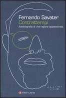Contrattempi. Autobiografia di una ragione appassionata di Fernando Savater edito da Laterza