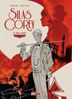 Silas Corey vol.1 di Fabien Nury, Pierre Alary edito da Magic Press