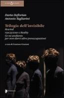 Trilogia dell'invisibile di Daria De Florian, Antonio Tagliarini edito da Titivillus