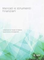 Mercati e strumenti finanziari di Alberto Banfi, Loris Nadotti, Giulio Tagliavini edito da ISEDI