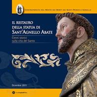 Il restauro della statua di Sant'Agnello Abate edito da Longobardi