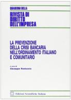 La prevenzione della crisi bancaria nell'ordinamento bancario e comunitario edito da Edizioni Scientifiche Italiane