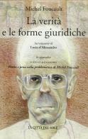 La verità e le forme giuridiche di Michel Foucault edito da La Città del Sole