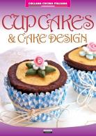 Cupcakes & cake design edito da Crescere